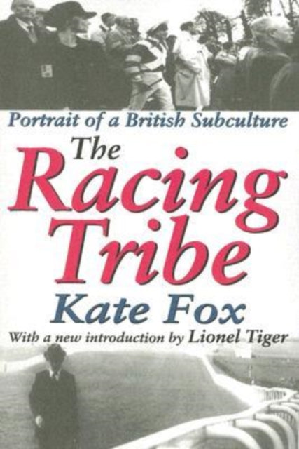 Book cover of: Racing Tribe. By: Kate Fox