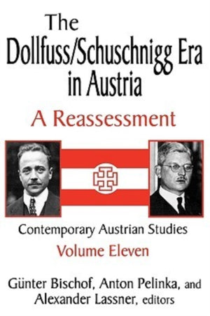 The Dollfuss/Schuschnigg Era in Austria