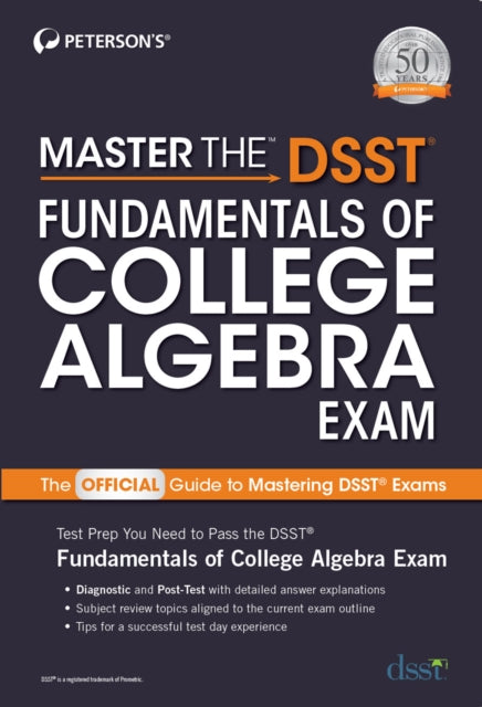 Book cover of: Master the DSST Fundamentals of College Algebra Exam. By: Peterson's