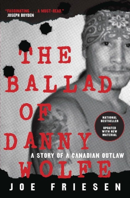Book cover of: Ballad of Danny Wolfe. By: Joe Friesen