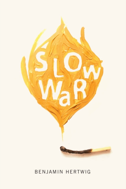 Slow War