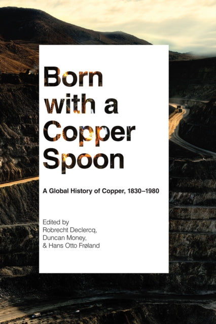 Book cover of: Born with a Copper Spoon. By: Robrecht Declercq