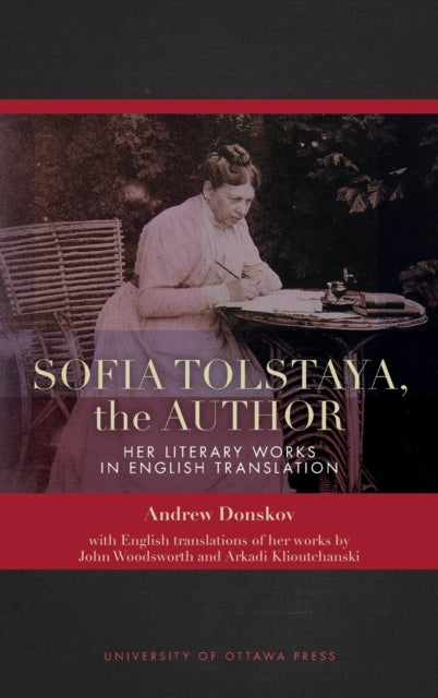 Book cover of: Sofia Tolstaya, the Author. By: John Woodsworth