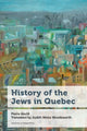 Book cover of: History of the Jews in Quebec. By: Pierre Anctil