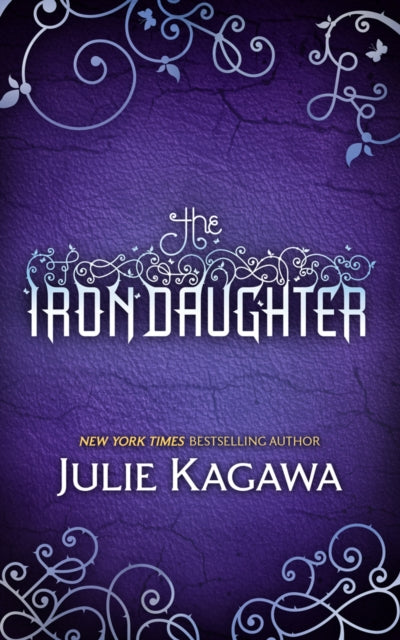 Book cover of: Iron Daughter. By: Julie Kagawa