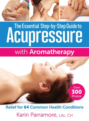 Essential Step-by-Step Guide to Acupressure with Aromatherapy