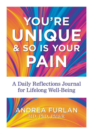 You're Unique and So Is Your Pain