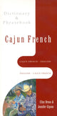 Book cover of: Cajun French-English/English-Cajun French Dictionary & Phrasebook