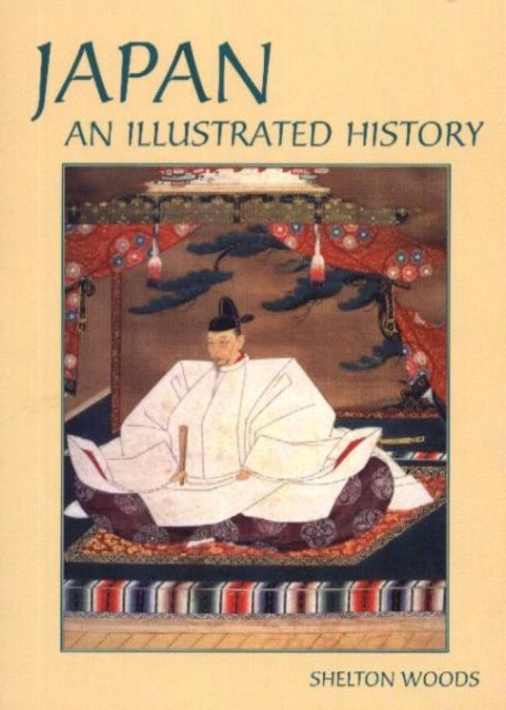 Book cover of: Japan: An Illustrated History. By: L. Shelton Woods