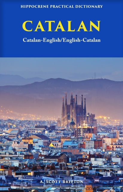 Book cover of: Catalan-English/ English-Catalan Practical Dictionary. By: A. Scott Britton