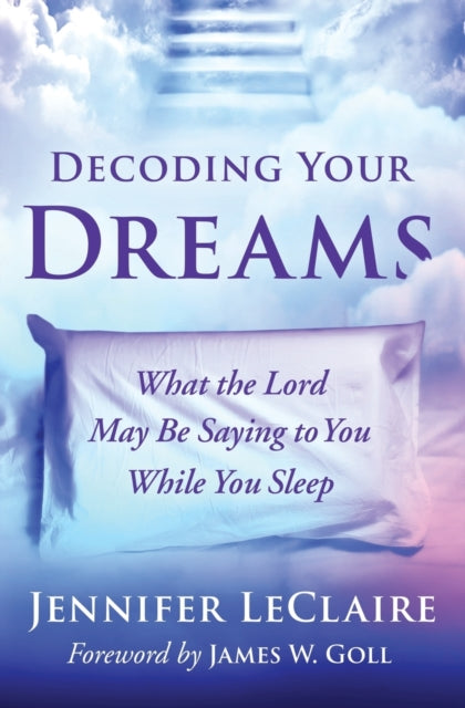 Book cover of: Decoding Your Dreams. By: Jennifer LeClaire