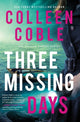 Book cover of: Three Missing Days. By: Colleen Coble