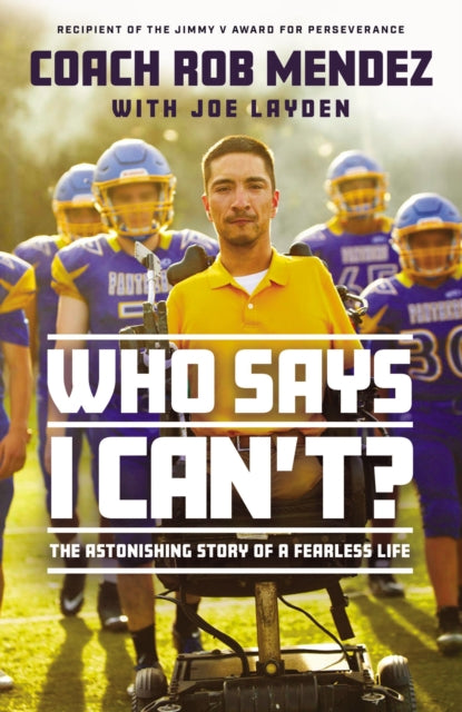 Book cover of: Who Says I Can't. By: Rob Mendez