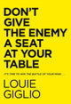Don't Give the Enemy a Seat at Your Table, It's Time to Win the Battle of Your Mind... 9780785247227 Louie Giglio