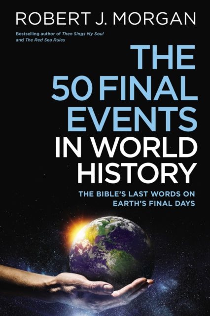 Book cover of: 50 Final Events in World History. By: Robert J. Morgan