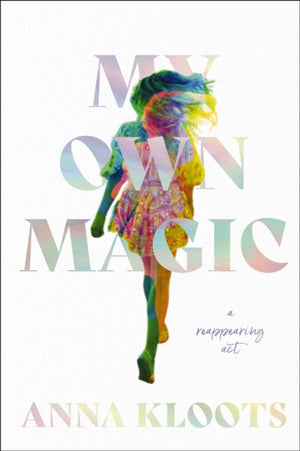 My Own Magic, A Reappearing Act
