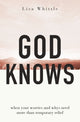 Book cover of: God Knows. By: Lisa Whittle