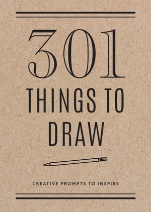 301 Things to Draw - Second Edition, Creative Prompts to Inspire