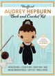 Book cover of: Unofficial Audrey Hepburn Book and Crochet Kit