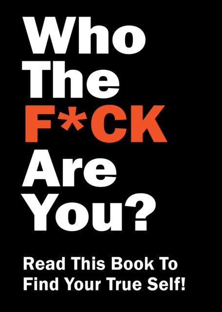 Book cover of: Who the F*ck Are You?. By: Editors of Chartwell Books