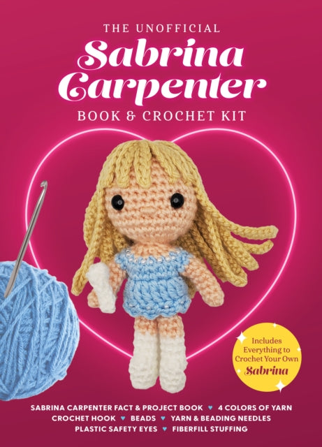 Book cover of: Unofficial Sabrina Carpenter Book and Crochet Kit