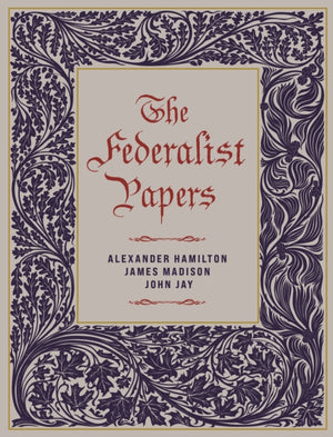 The Federalist Papers