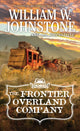 Book cover of: Frontier Overland Company. By: William W. Johnstone