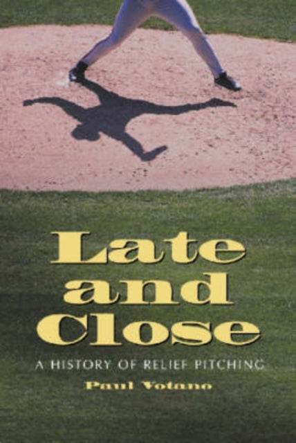 Book cover of: Late and Close. By: Paul Votano