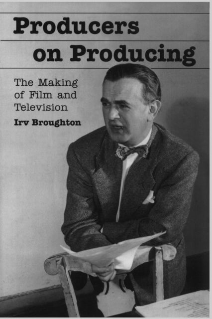 Book cover of: Producers on Producing. By: Irv Broughton