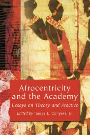 Afrocentricity and the Academy