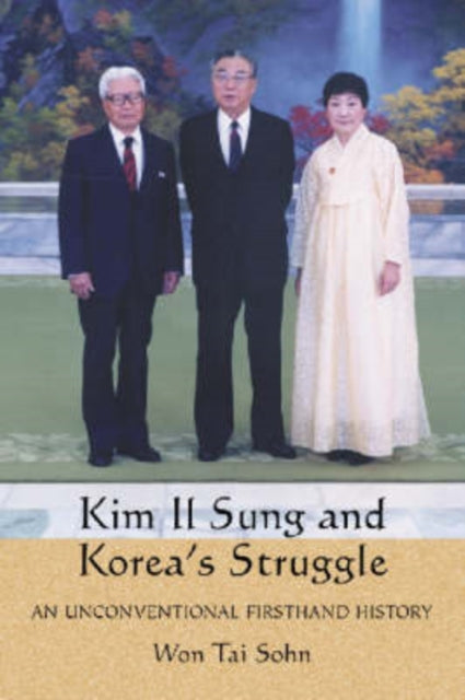 Book cover of: Kim Il Sung and Korea's Struggle