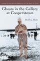 Book cover of: Ghosts in the Gallery at Cooperstown. By: David L. Fleitz