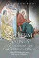 Book cover of: Medieval Saints in Late Nineteenth Century French Culture