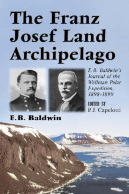 Book cover of: Franz Josef Land Archipelago. By: Evelyn Briggs Baldwin
