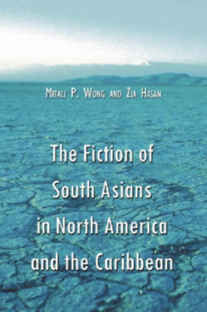 Fiction of South Asians in North America and the Caribbean