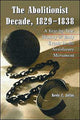 Book cover of: Abolitionist Decade, 1829-1838