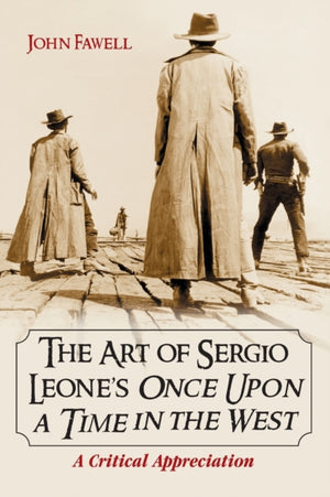 Art of Sergio Leone's Once Upon a Time in the West