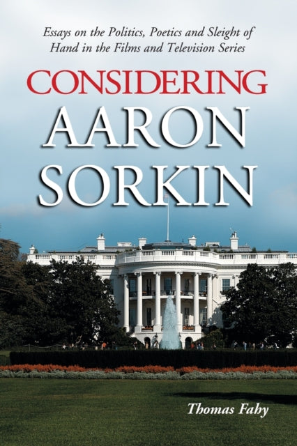 Book cover of: Considering Aaron Sorkin. By: Thomas Fahy