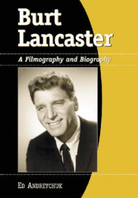 Book cover of: Burt Lancaster. By: Ed Andreychuk