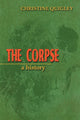 Book cover of: Corpse. By: Christine Quigley