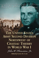 Book cover of: United States Army Second Division Northwest of Chateau Thierry in World War I. By: George B. Clark, John W. Thomason