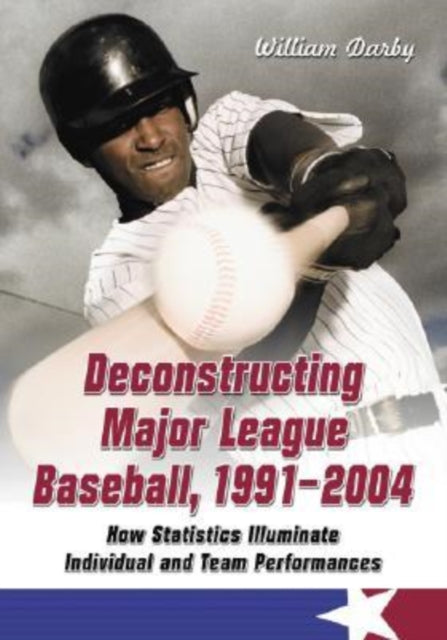 Deconstructing Major League Baseball, 1991-2004