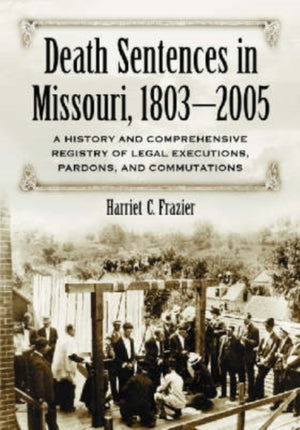 Death Sentences in Missouri, 1803-2005