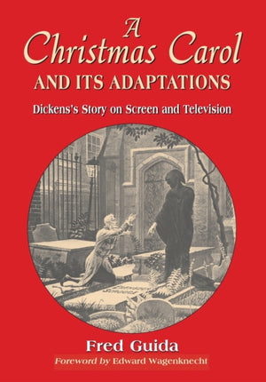 A Christmas Carol and Its Adaptations