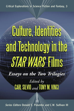 Culture, Identities and Technology in the Star Wars Films