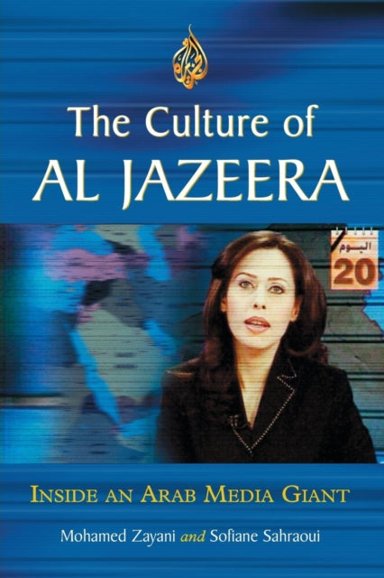 The Culture of Al Jazeera
