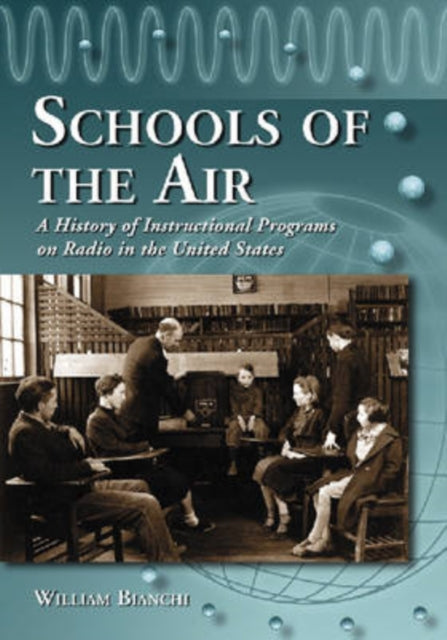 Book cover of: Schools of the Air. By: William Bianchi