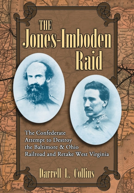 Book cover of: Jones-Imboden Raid. By: Darrell L. Collins