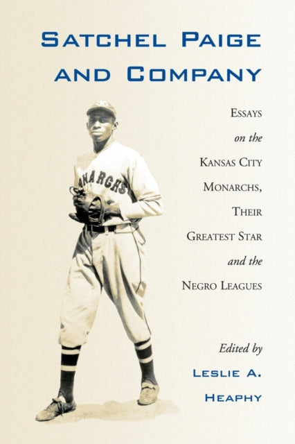 Satchel Paige and Company