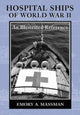 Book cover of: Hospital Ships of World War II. By: Emory A. Massman
